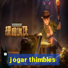 jogar thimbles